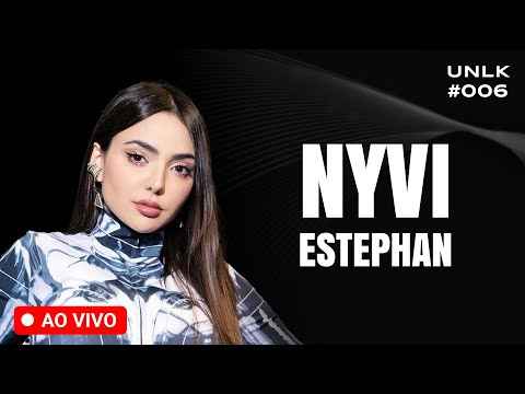 NYVI ESTEPHAN - 10 ANOS DE CARREIRA EM GAMES - UNLK #006